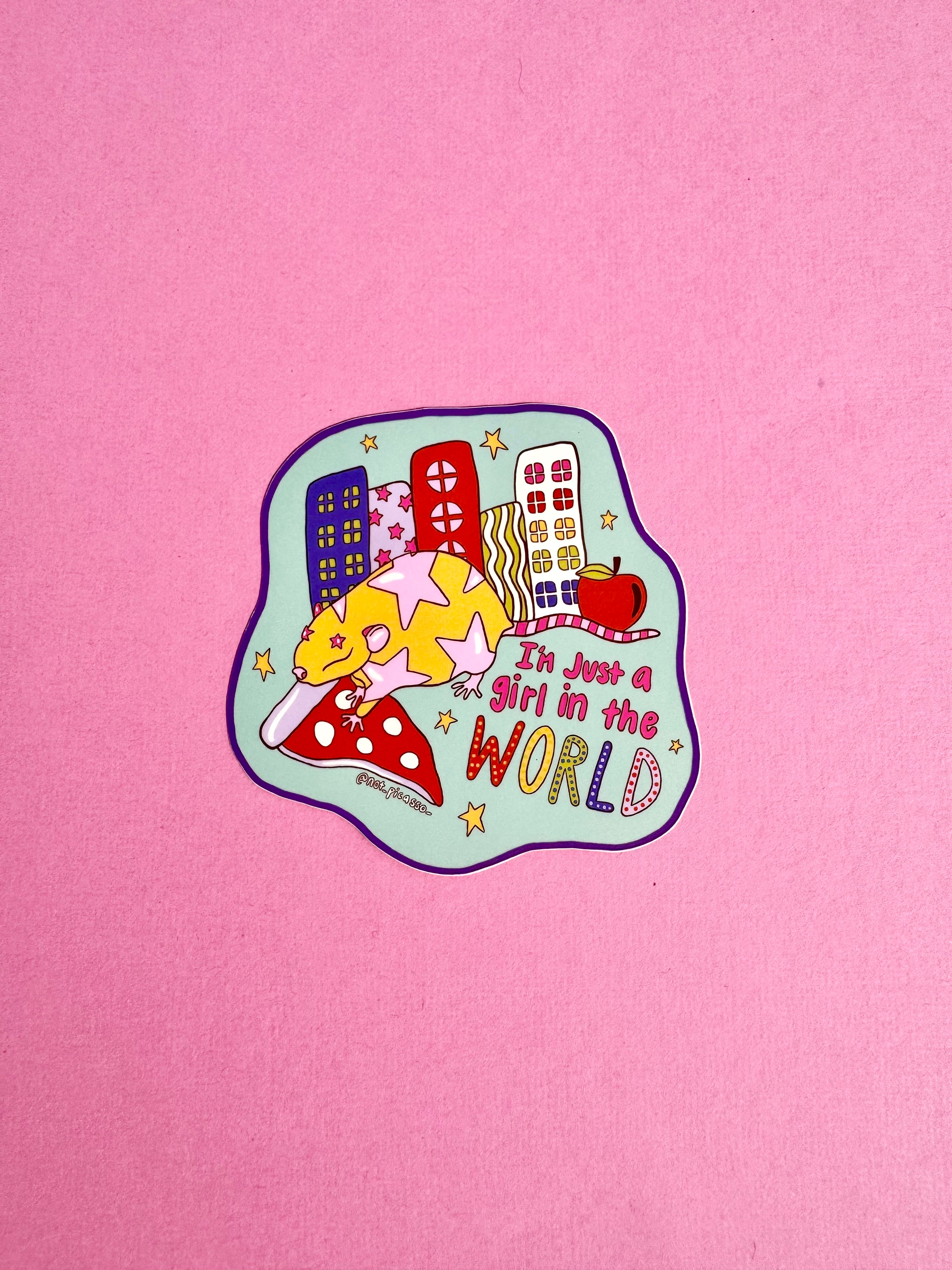 I'm Just A Girl in the World Sticker